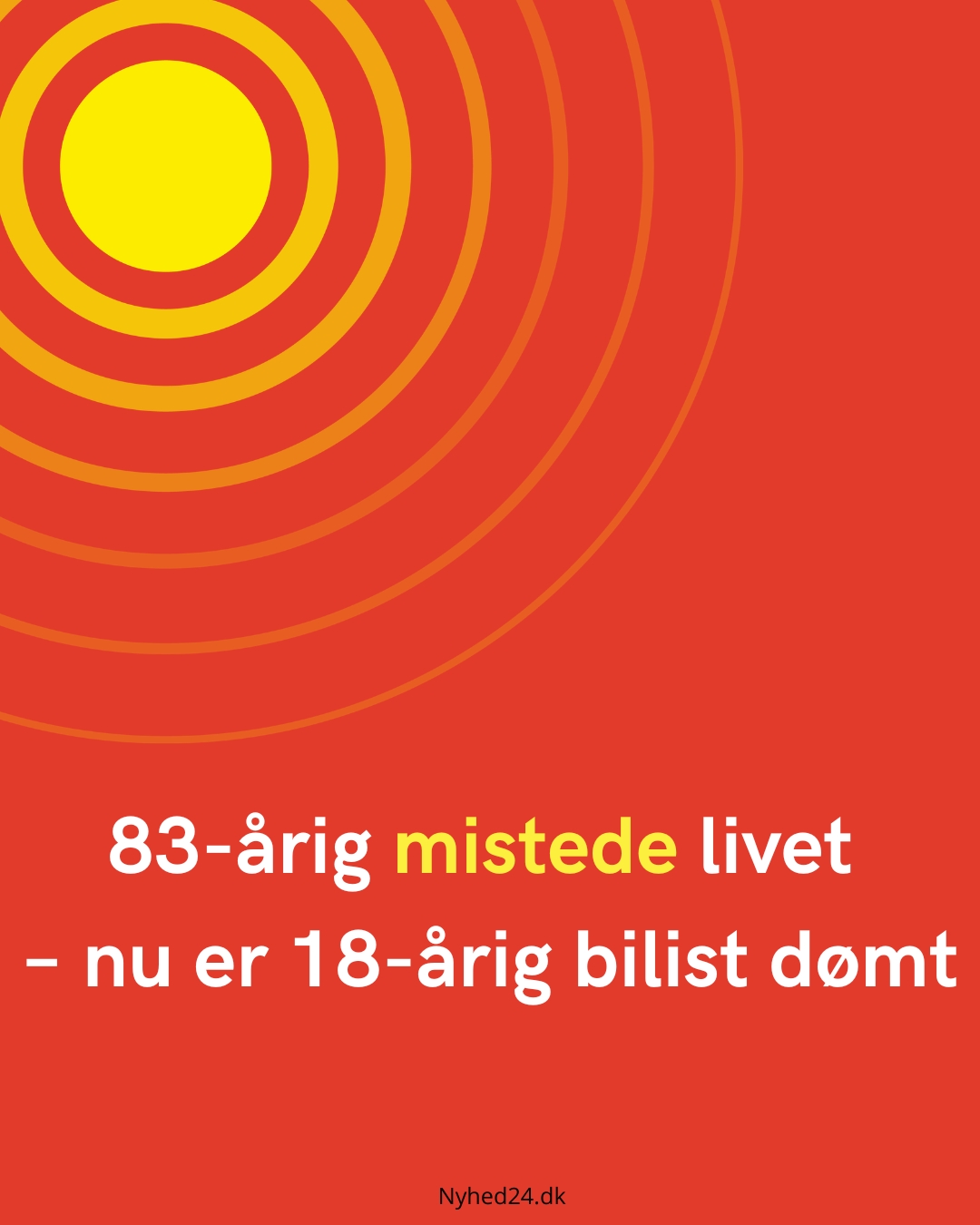 83-årig mistede livet – nu er 18-årig bilist dømt