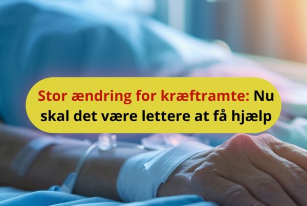 Stor ændring for kræftramte: Nu skal det være lettere at få hjælp