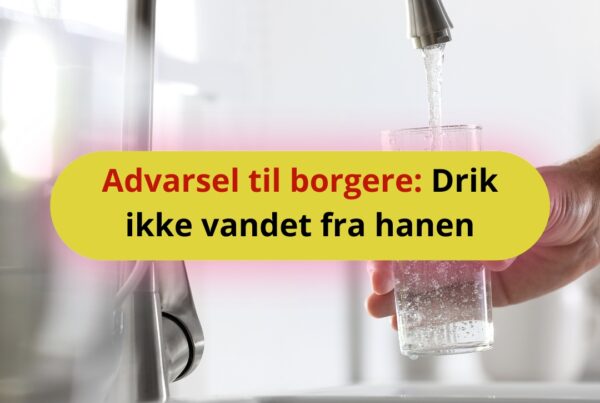Advarsel til borgere: Drik ikke vandet fra hanen