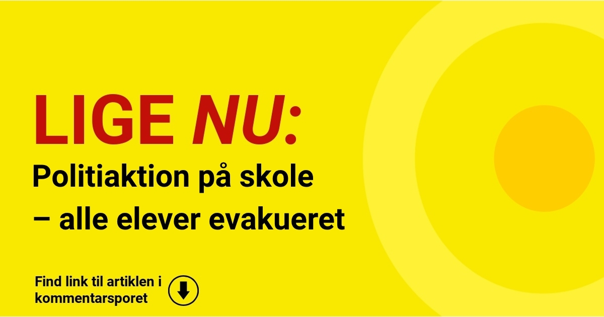 Politiaktion på skole – alle elever evakueret