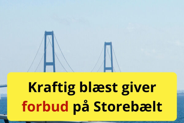Kraftig blæst giver forbud på Storebælt