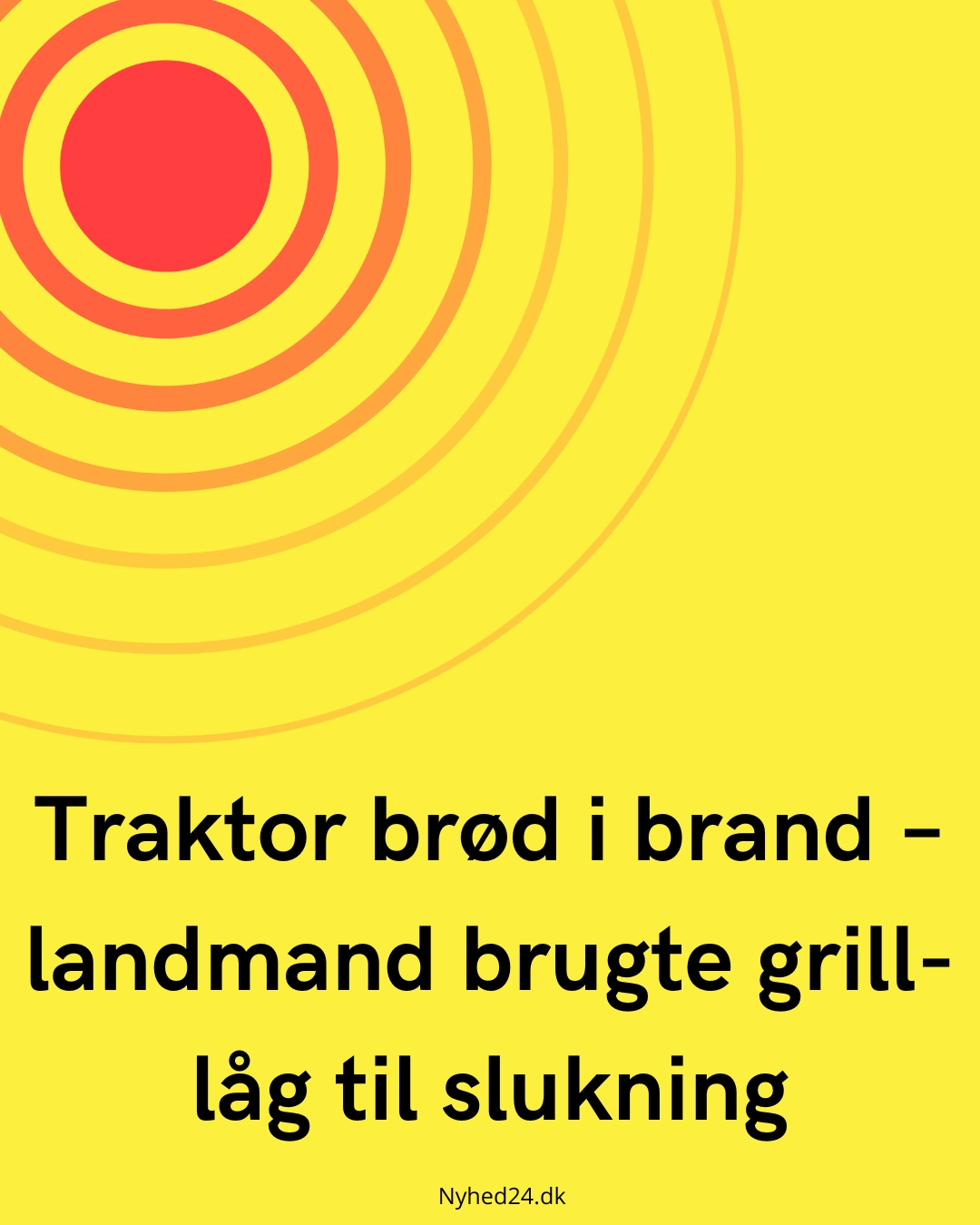 Traktor brød i brand – landmand brugte grill-låg til slukning
