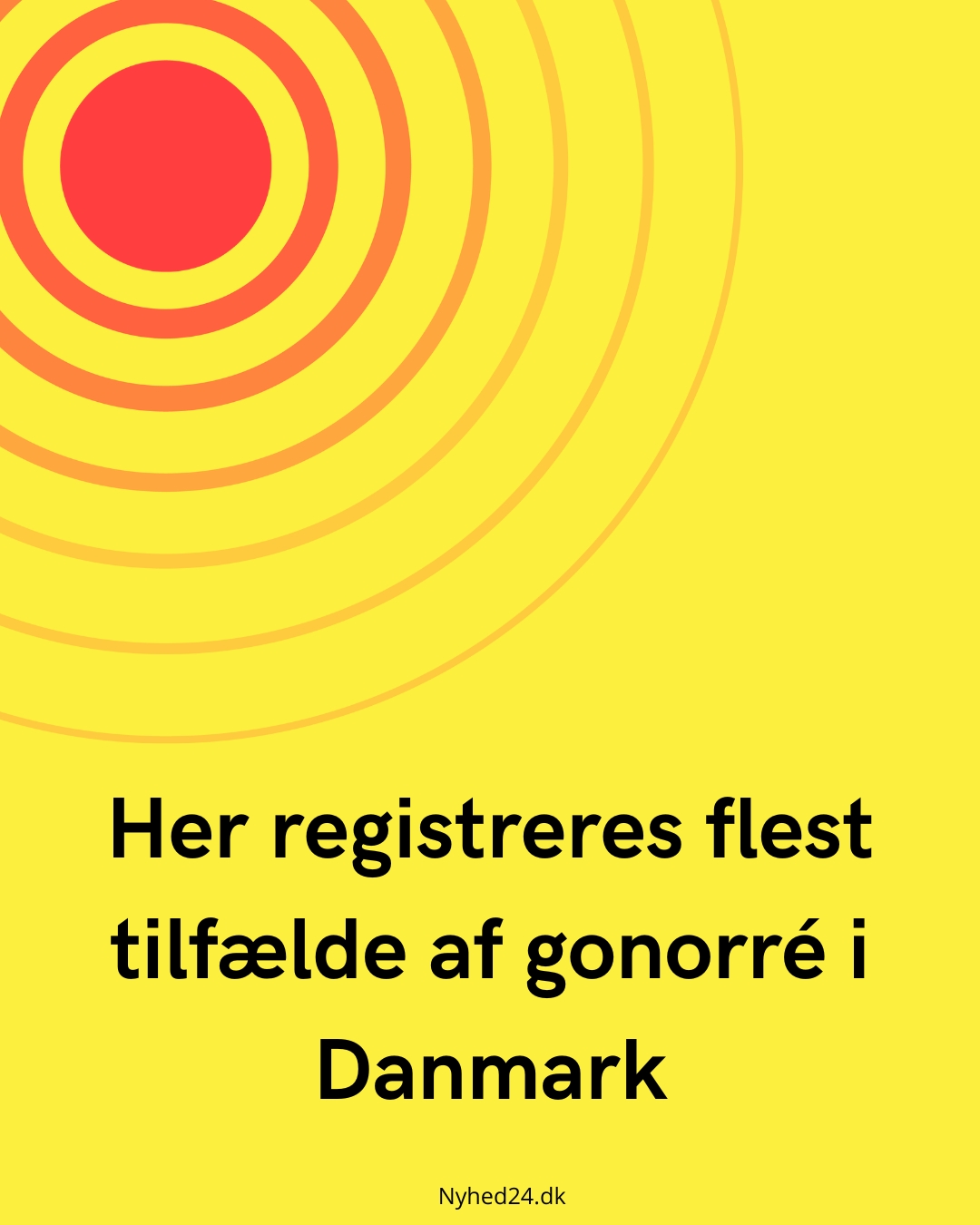 Her registreres flest tilfælde af gonorré i DanmarkHer registreres flest tilfælde af gonorré i Danmark