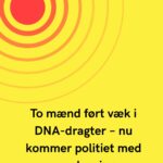 To mænd ført væk i DNA-dragter – nu kommer politiet med nye oplysninger