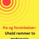 Kø og forsinkelser: Uheld rammer to motorveje