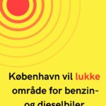 København vil lukke område for benzin- og dieselbiler
