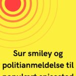 Sur smiley og politianmeldelse til populært spisested
