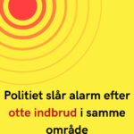 Politiet slår alarm efter otte indbrud i samme område
