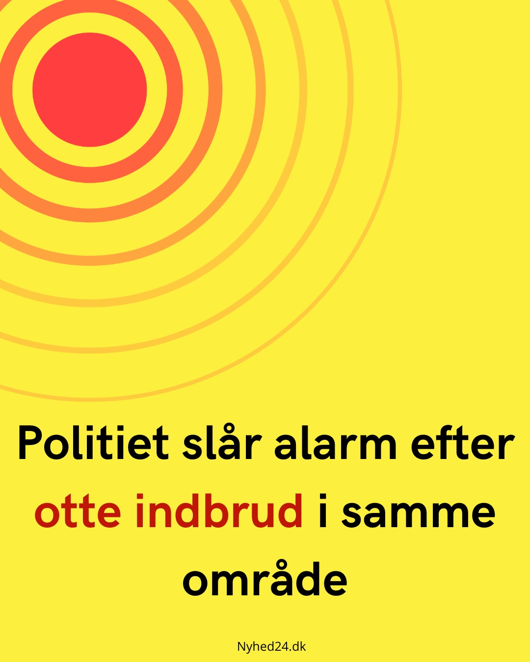 Politiet slår alarm efter otte indbrud i samme område