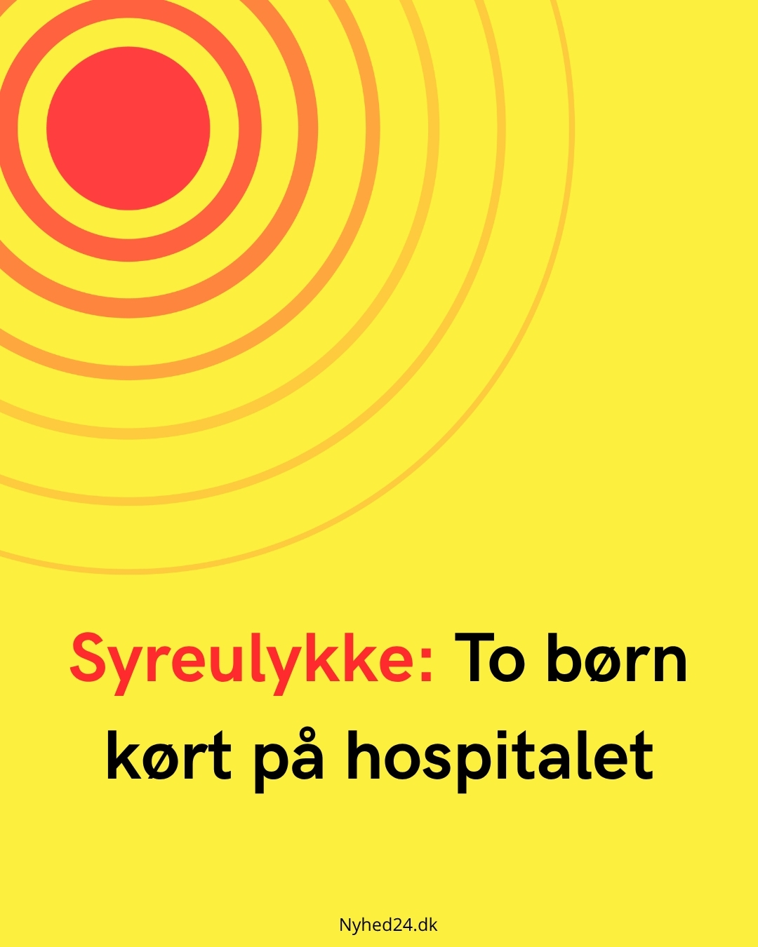 Syreulykke: To børn kørt på hospitalet