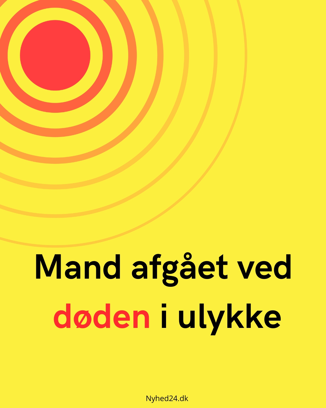 Mand afgået ved døden i ulykke