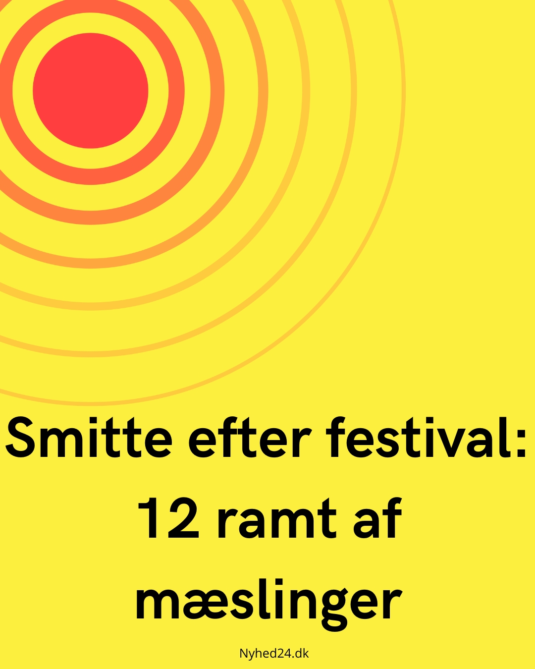 Smitte efter festival: 12 ramt af mæslinger