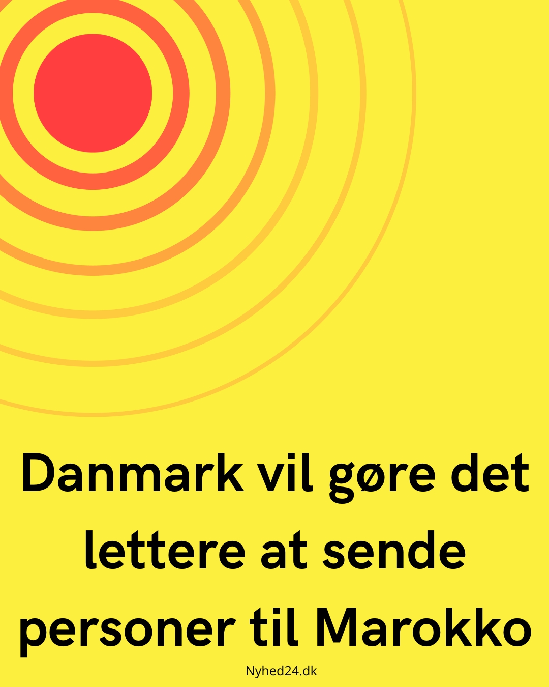Danmark vil gøre det lettere at sende personer til Marokko