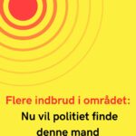 Flere indbrud i området: Nu vil politiet finde denne mand