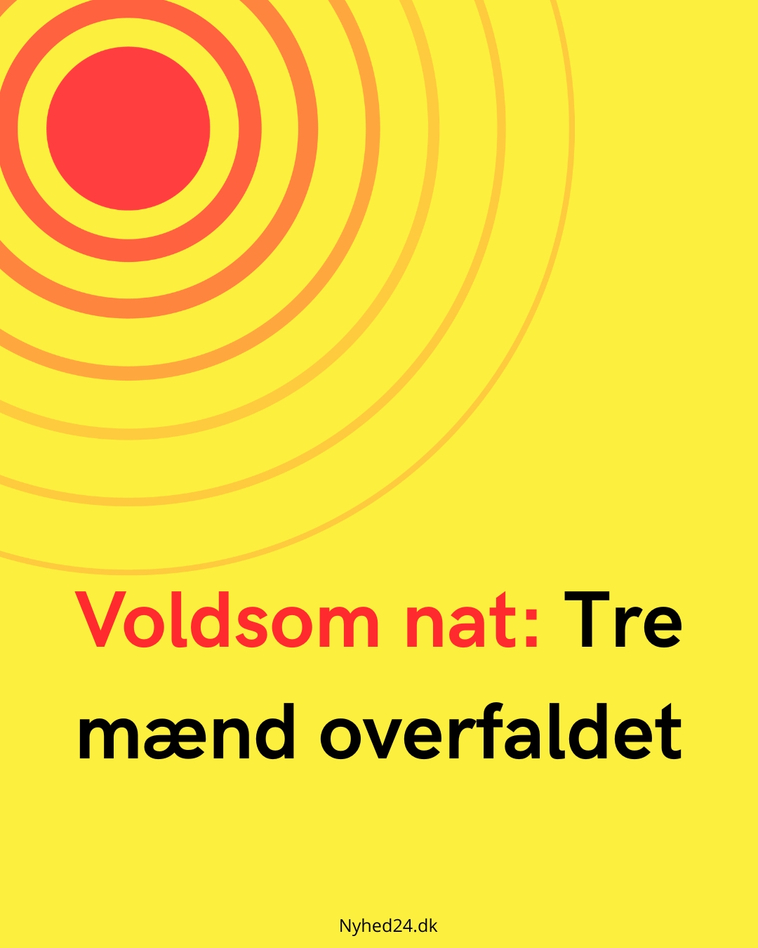 Voldsom nat: Tre mænd overfaldet