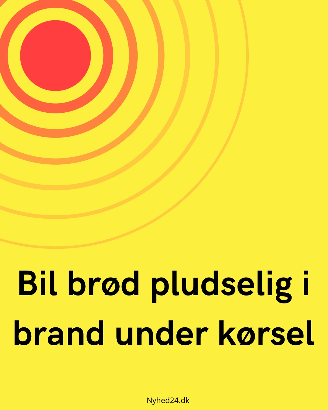 Bil brød pludselig i brand under kørsel