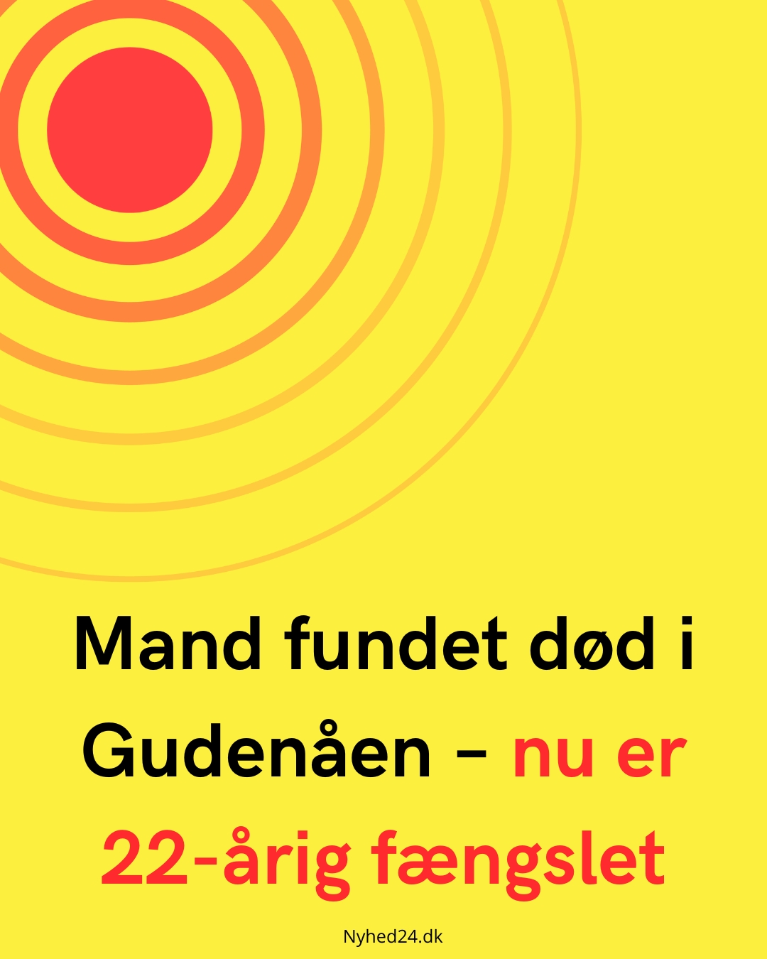 Mand fundet død i Gudenåen – nu er 22-årig fængslet