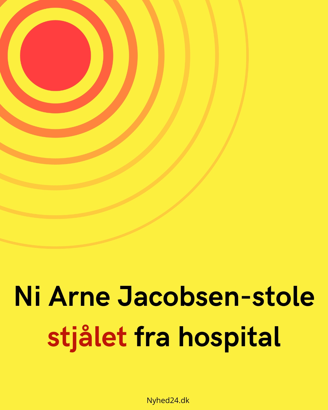Ni Arne Jacobsen-stole stjålet fra hospital