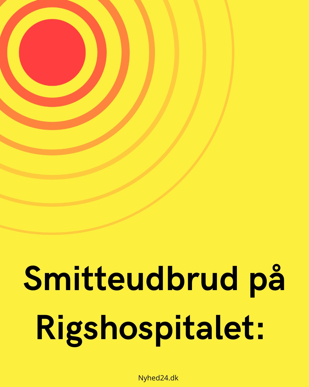 Ny smitte rammer Rigshospitalet