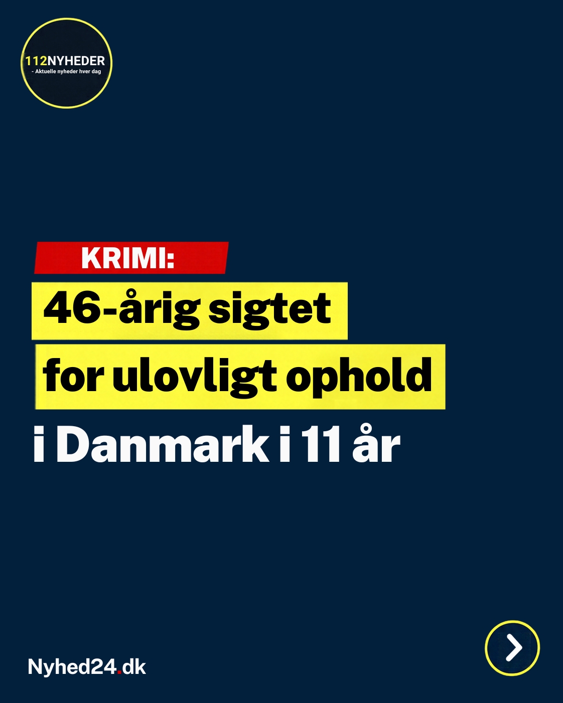 46-årig sigtet for ulovligt ophold i Danmark i 11 år