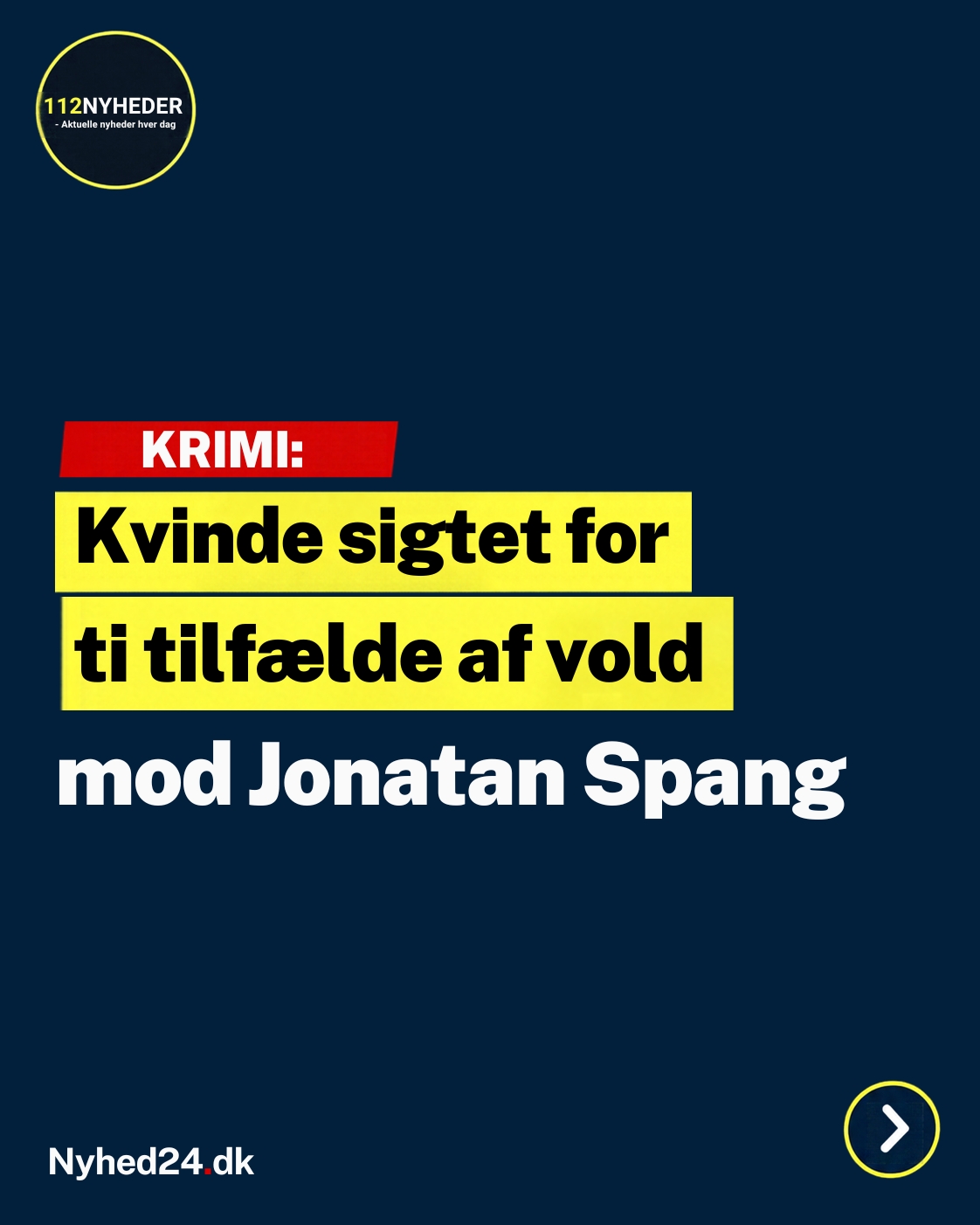 Kvinde sigtet for ti tilfælde af vold mod Jonatan Spang