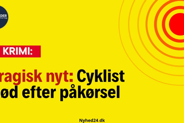 Tragisk nyt: Cyklist død efter påkørsel