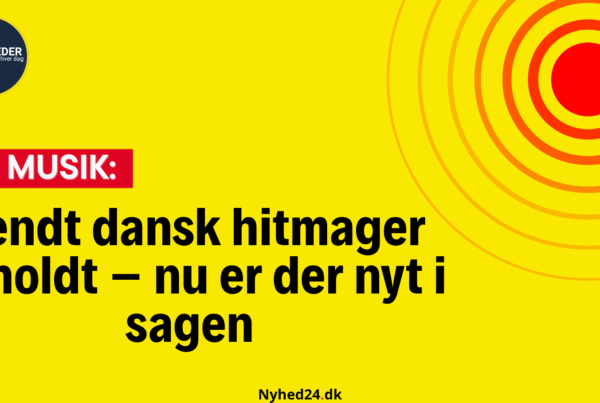 Kendt dansk hitmager anholdt – nu er der nyt i sagen
