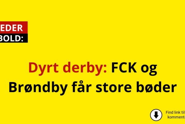 Dyrt derby: FCK og Brøndby får store bøder
