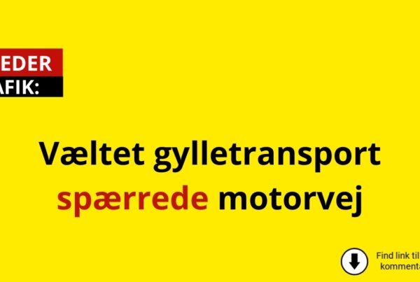 Væltet gylletransport spærrede motorvej