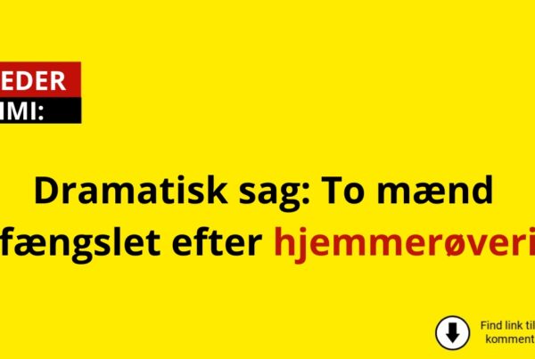 Dramatisk sag: To mænd fængslet efter hjemmerøveri