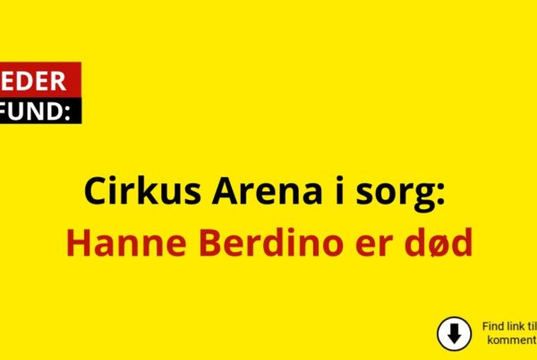 Cirkus Arena i sorg: Hanne Berdino er død