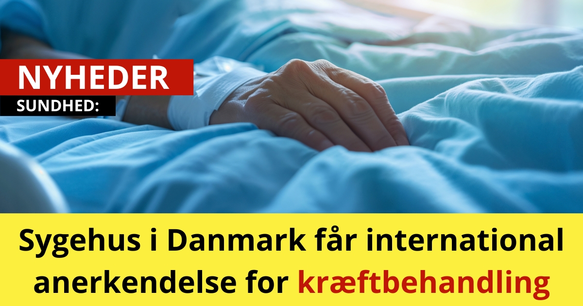 Sygehus i Danmark får international anerkendelse for kræftbehandling