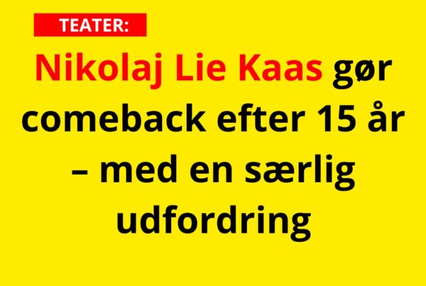 Nikolaj Lie Kaas gør comeback efter 15 år – med en særlig udfordring