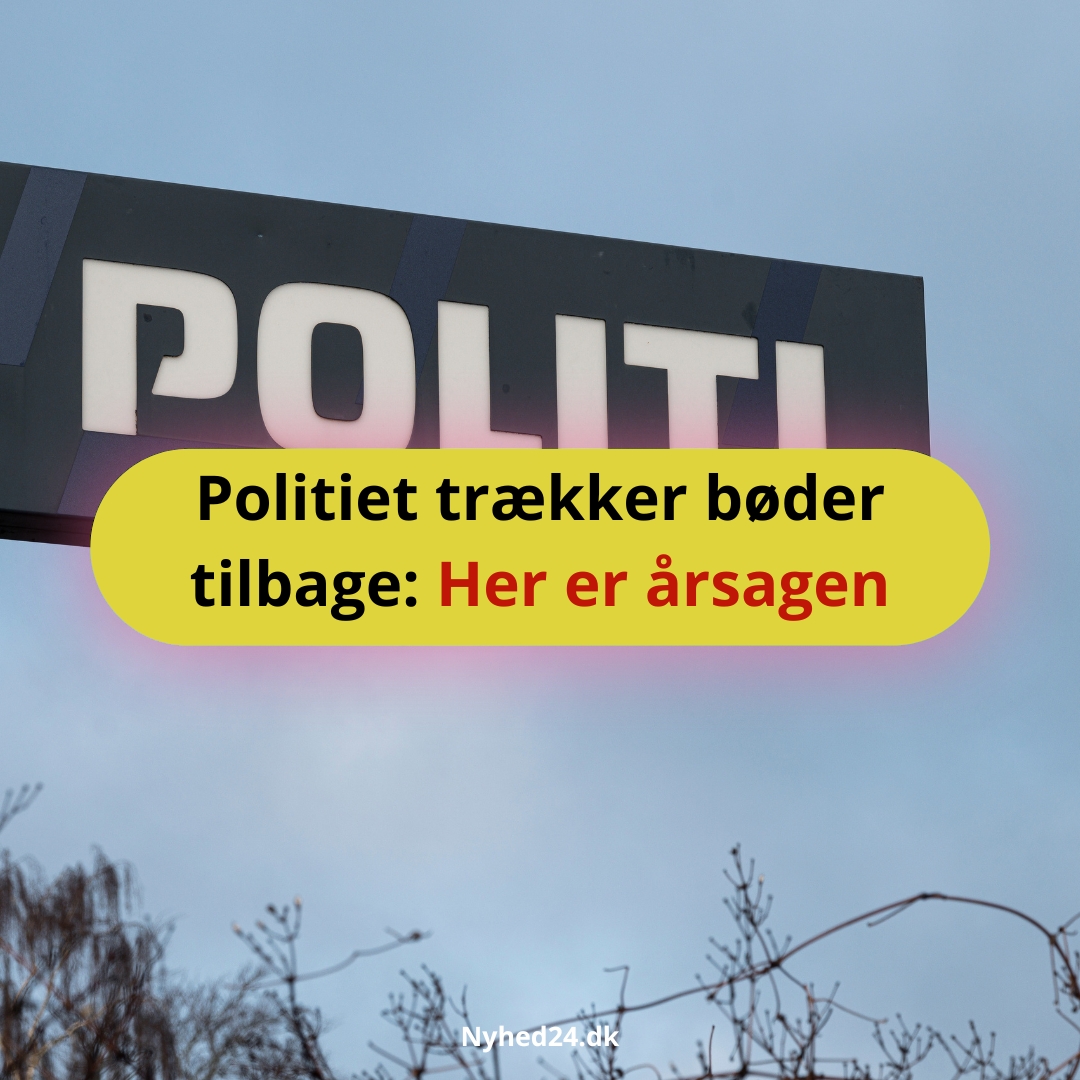 Politiet trækker bøder tilbage: Her er årsagen