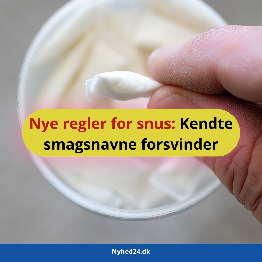 Nye regler for snus: Kendte smagsnavne forsvinder