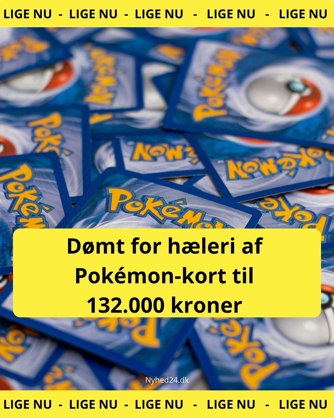 Dømt for hæleri af Pokémon-kort til 132.000 kroner