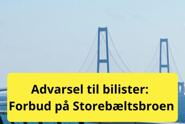 Advarsel til bilister: Forbud på Storebæltsbroen