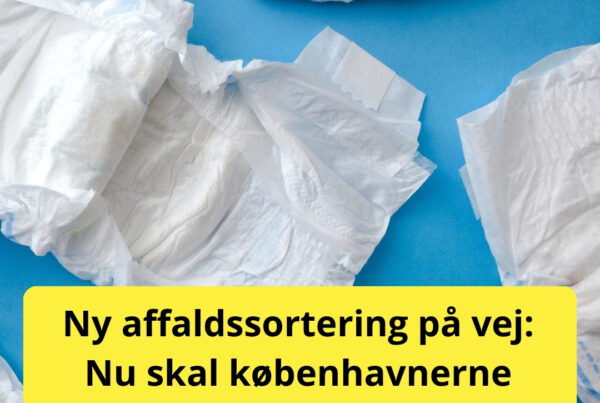 Slut med bleer i restaffaldet? København indfører ny ordning