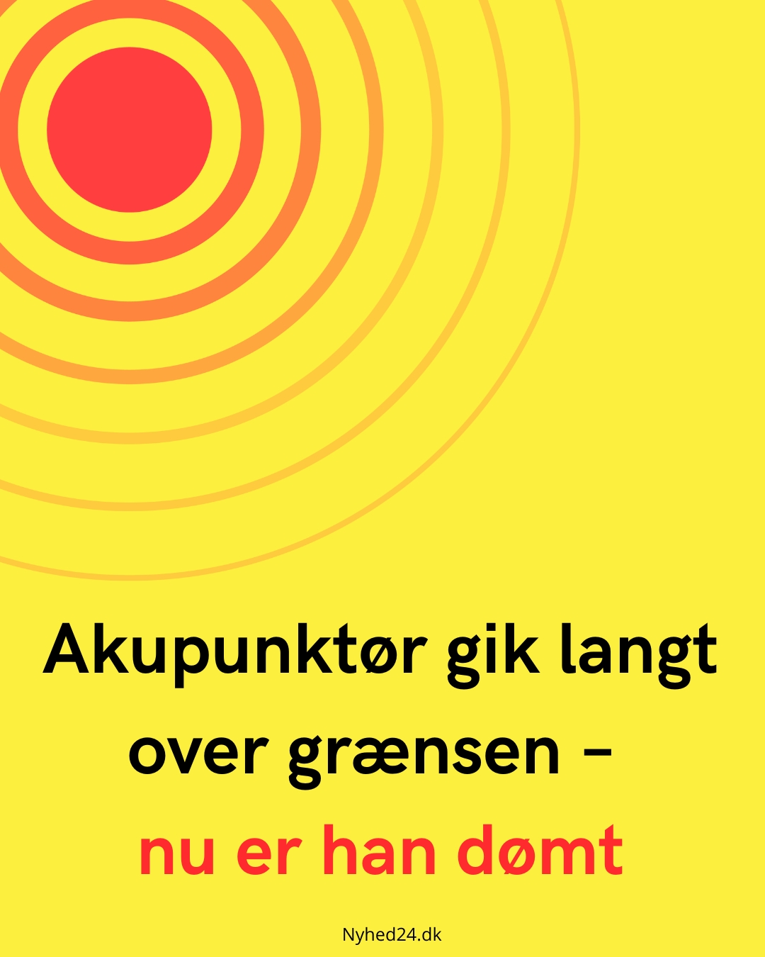 Akupunktør gik langt over grænsen – nu er han dømt