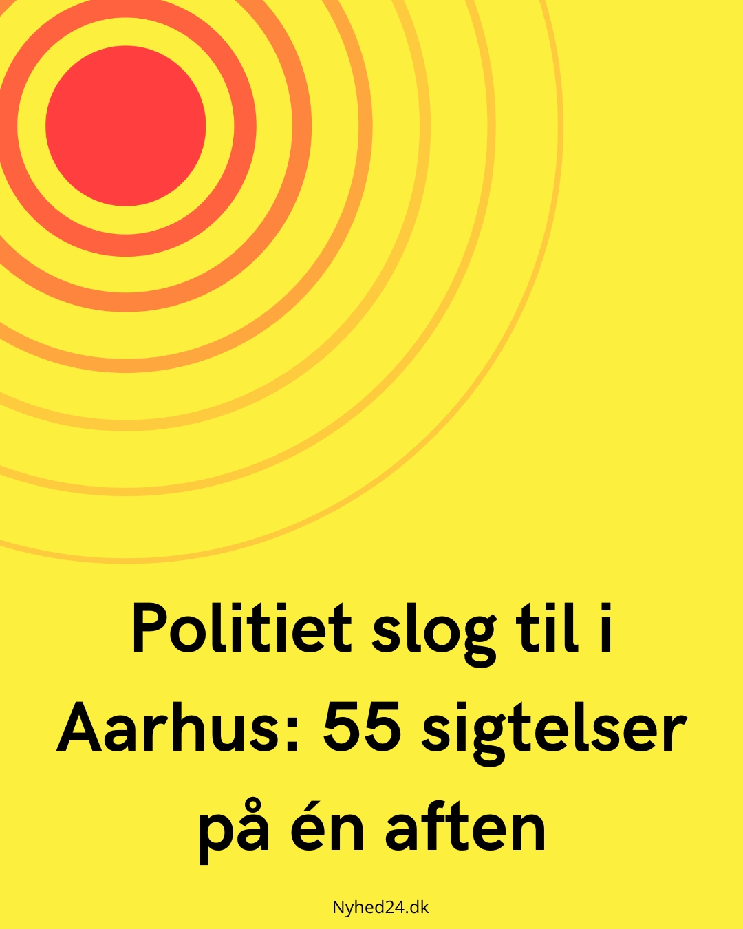 Politiet slog til i Aarhus: 55 sigtelser på én aften