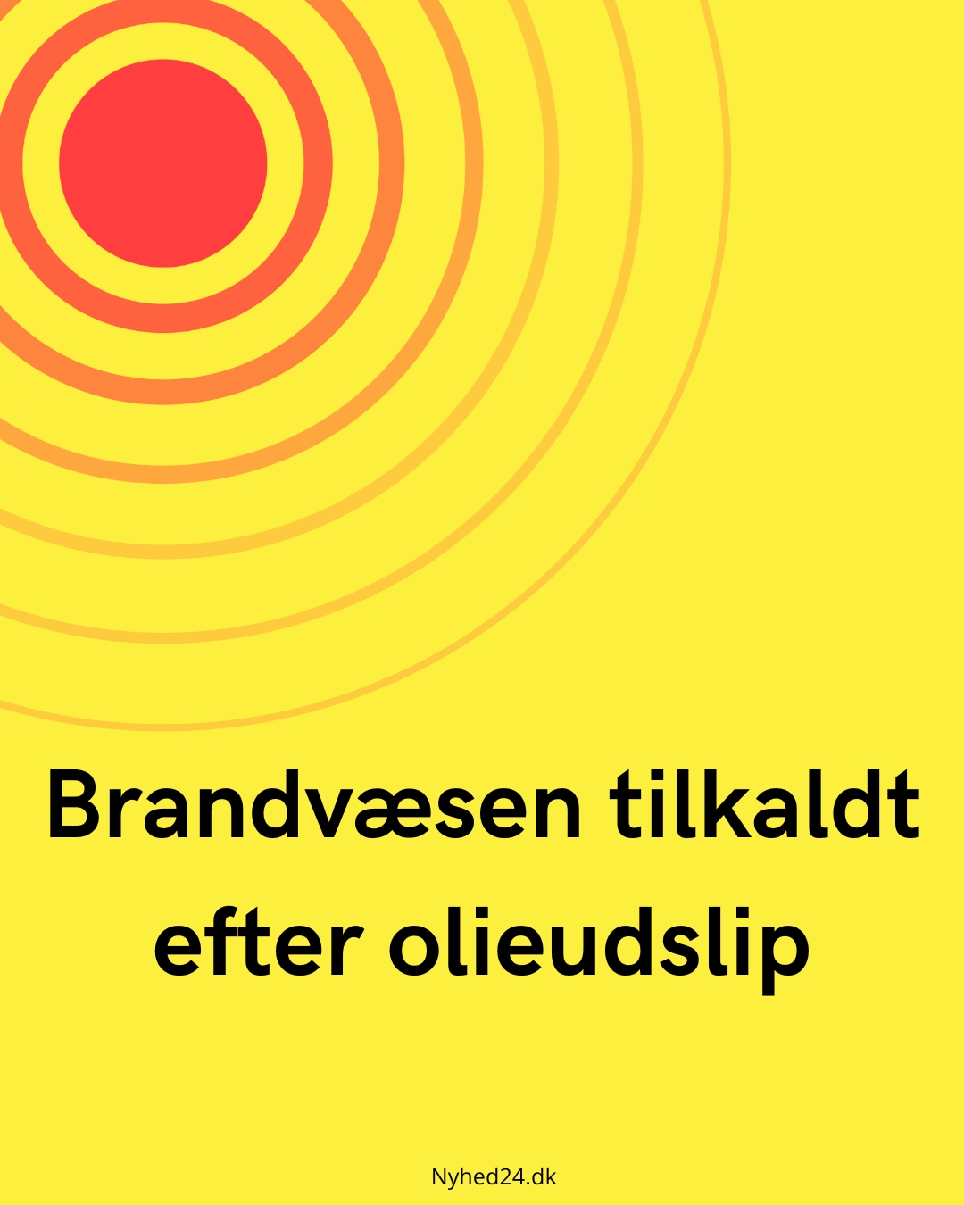 Brandvæsen tilkaldt efter olieudslip