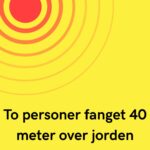 To personer fanget 40 meter over jorden