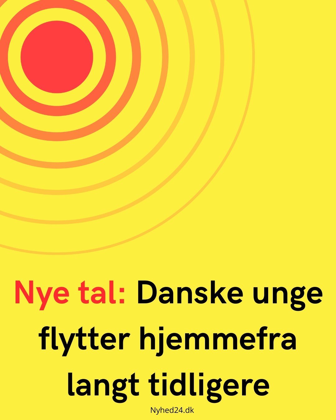 Nye tal: Danske unge flytter hjemmefra langt tidligere