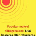 Har du denne makrel derhjemme? Den tilbagekaldes nu