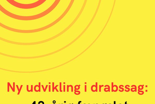 Ny udvikling i drabssag: 43-årig fængslet