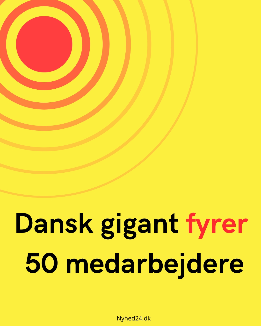 Dansk gigant fyrer 50 medarbejdere
