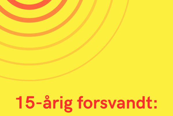 15-årig forsvandt: Nu er der nyt i sagen