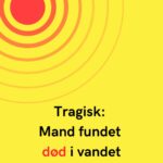 Tragisk: Mand fundet død i vandet