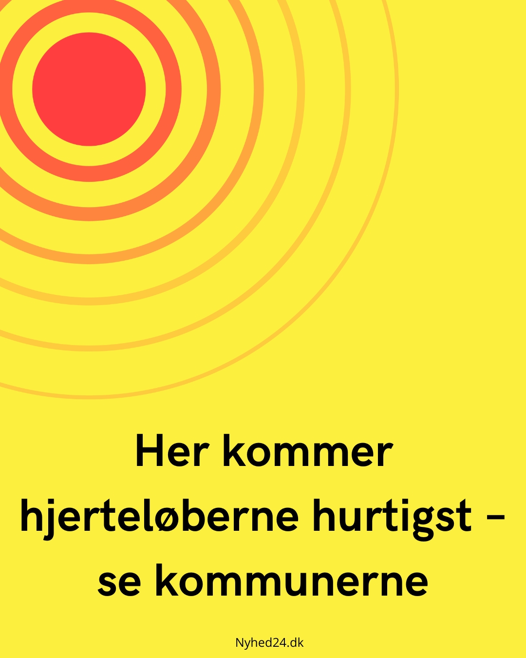 Her kommer hjerteløberne hurtigst – se kommunerne