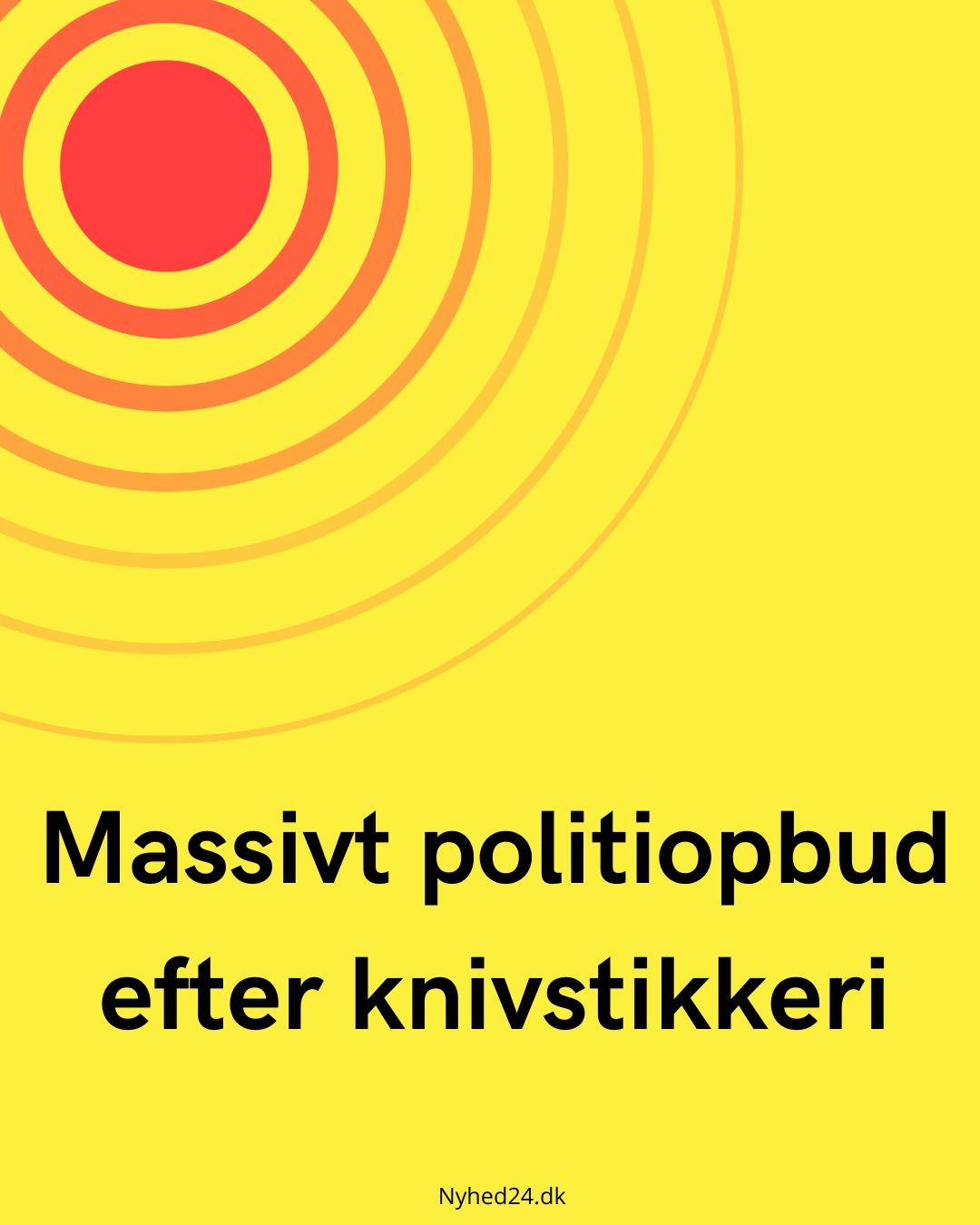 Massivt politiopbud efter knivstikkeri